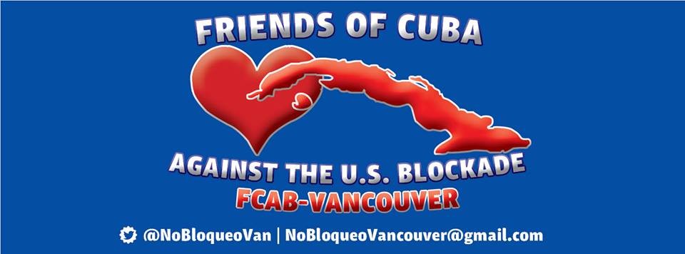 Friends of Cuba Against the US Blockade - Vancouver